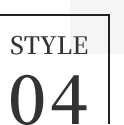 STYLE 04